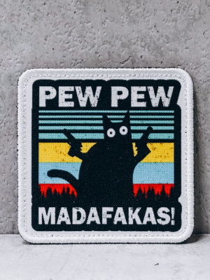 Патч на липучке "Pew Pew Madafakas" 5 версий #193