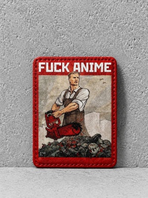 Патч на липучке "F*ck anime" #399b